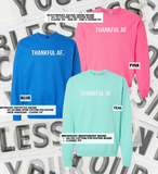 THANKFUL AF - Sweatshirt