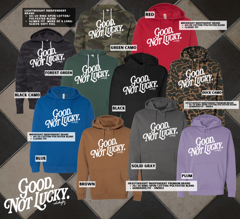 Good. Not Lucky. - CAMO Hoodie