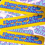 DIFFICULT - Sticker