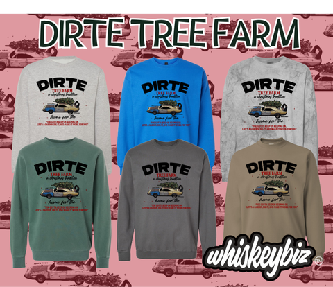 DIRTE Tree Service - (Sweatshirt)