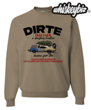 DIRTE Tree Service - (Sweatshirt)