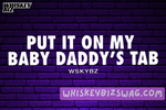 BABY DADDY'S TAB - Sweatshirt