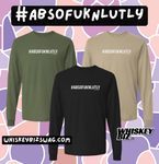 #ABSOFUKNLUTLY - Long Sleeve