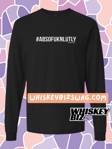 #ABSOFUKNLUTLY - Long Sleeve