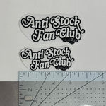 Anti-Stock Fan Club - UV Sticker