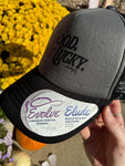 Good. Not Lucky. - Snapback Trucker Hat