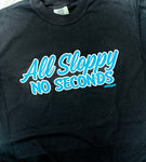 All Sloppy No Seconds - Black