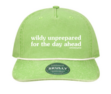 wildly unprepared for the day ahead - Snapback Hat