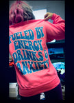 Fueled by Anxiety & Energy Drinks - SWEATSHIRT back logo